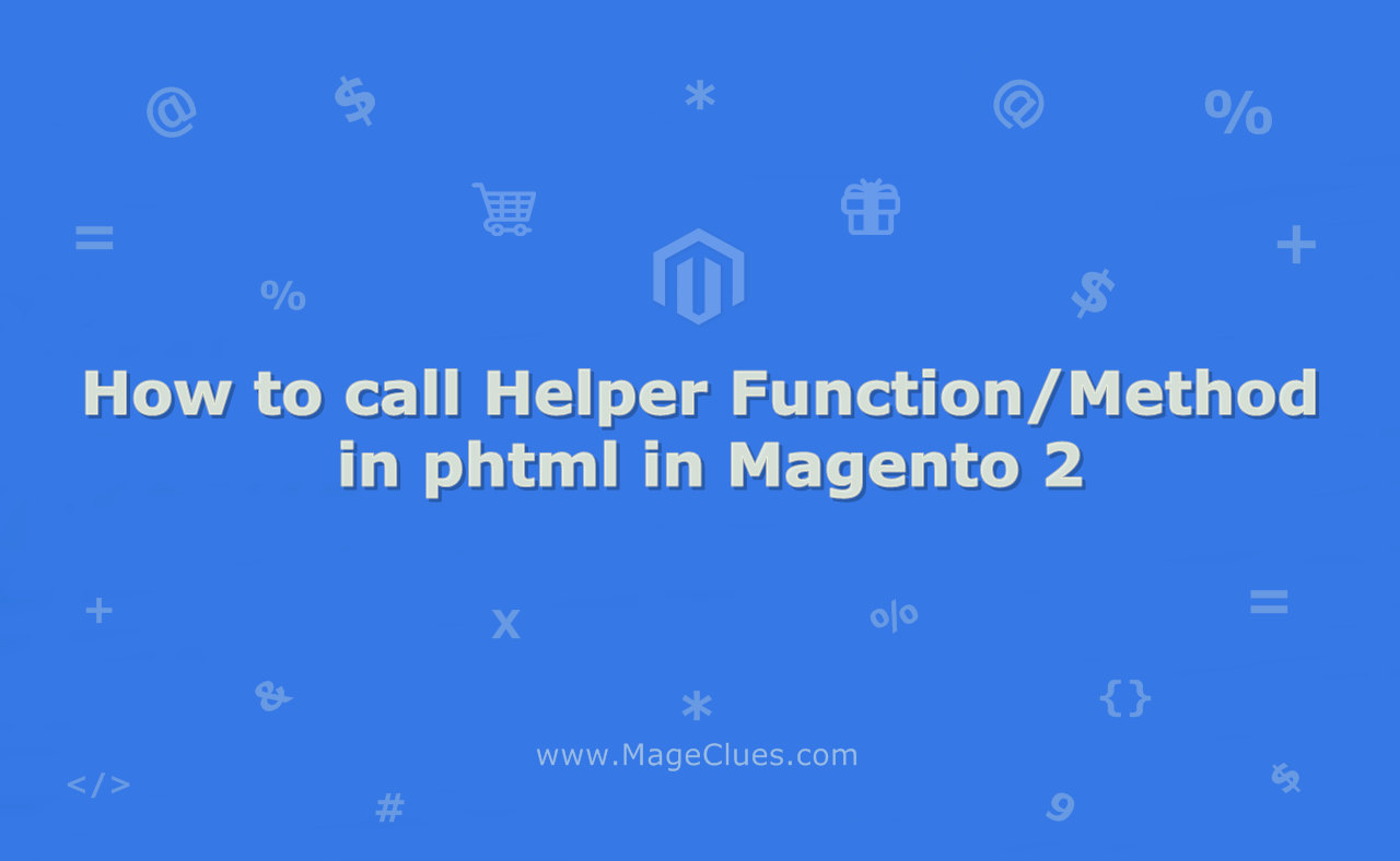 How to Call Helper Function in phtml in Magento 2