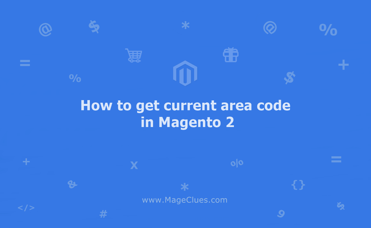 how-to-get-current-area-code-in-magento-2